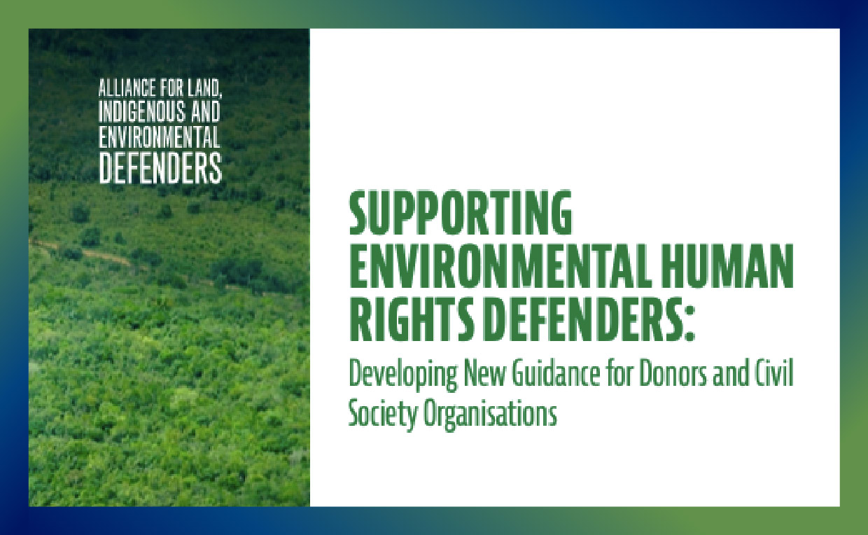 supporting environmental human rights defenders